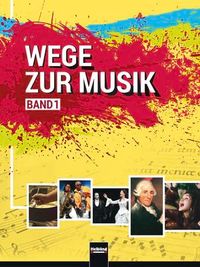 Knapp / Peschl / Schmid / Unterberger – Wege zur Musik 1 – Helbling